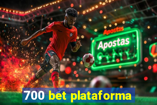 700 bet plataforma